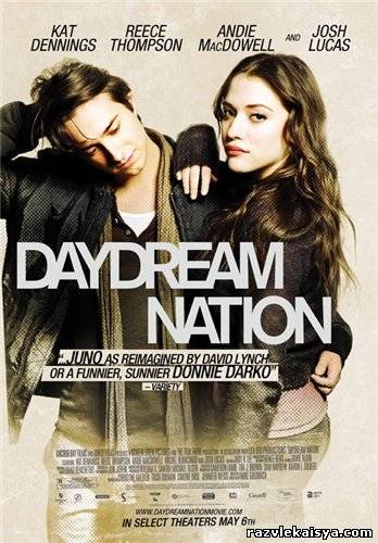 Смотреть Нация мечтателей / Daydream Nation  2010 /  онлайн