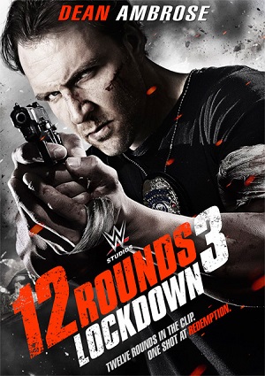 Смотреть 12 раундов 3 / 12 Rounds 3: Lockdown HDRip 2015 /  онлайн