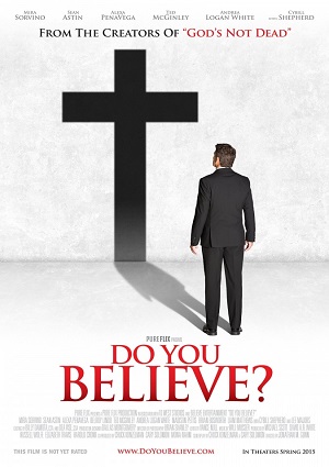 Смотреть Ты веришь? / Do You Believe? HDRip 2015 /  онлайн