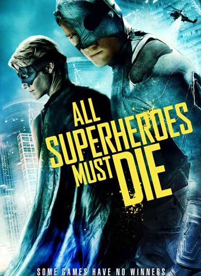 Все супергерои должны погибнуть / Vs / All Superheroes Must Die