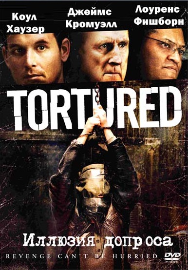 Смотреть Иллюзия допроса / Замученный / Tortured HDRip 2008 /  онлайн