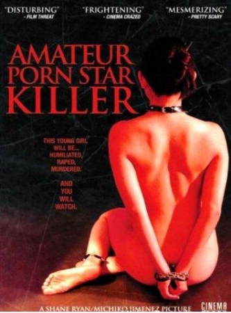 Смотреть Тёмная сторона порно фильмов / Amateur Porn Star Killer DVDRip 2006 /  онлайн