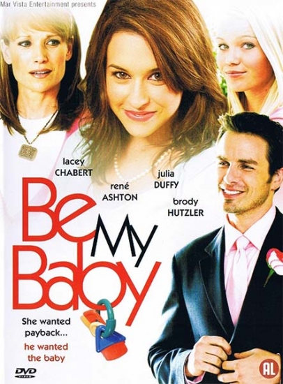 Смотреть Нежданная любовь / Be My Baby HDRip 2010 /  онлайн