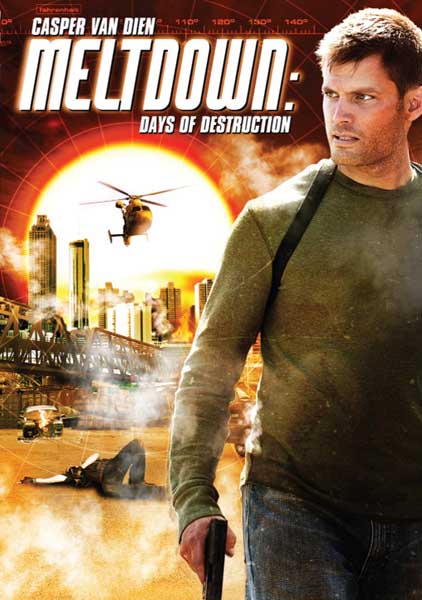 Смотреть Дни разрушений / Адское пекло / Meltdown: Days of destruction DVDRip 2006 /  онлайн