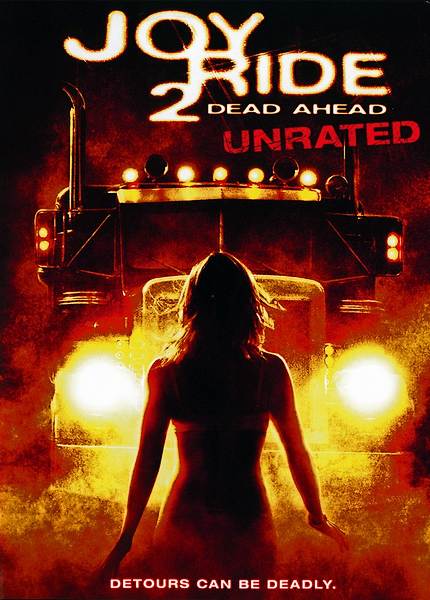 Смотреть Ничего себе поездочка 2: Смерть впереди / Joy Ride 2: Dead Ahead DVDRip 2008 /  онлайн